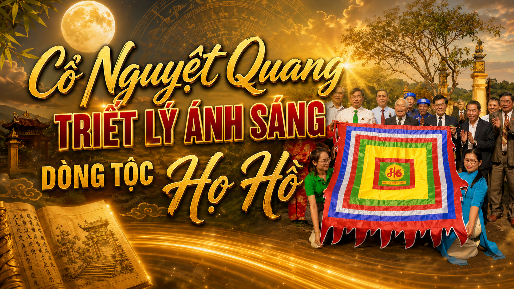 Cổ Nguyệt Quang Triết Lý Ánh Sáng Dòng Tộc Họ Hồ