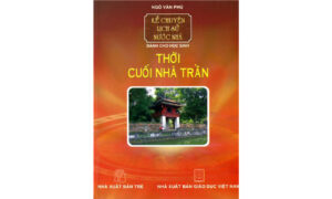Thời cuối Nhà Trần l Tác giả Ngô Văn Phú