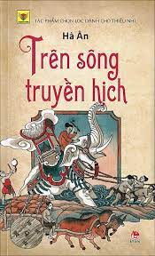 Trên sông truyền hịch – Hà Ân
