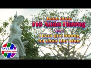 Ký sự truyền hình: Danh nhân Hồ Xuân Hương